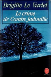 Le crime de Combe Jadouille